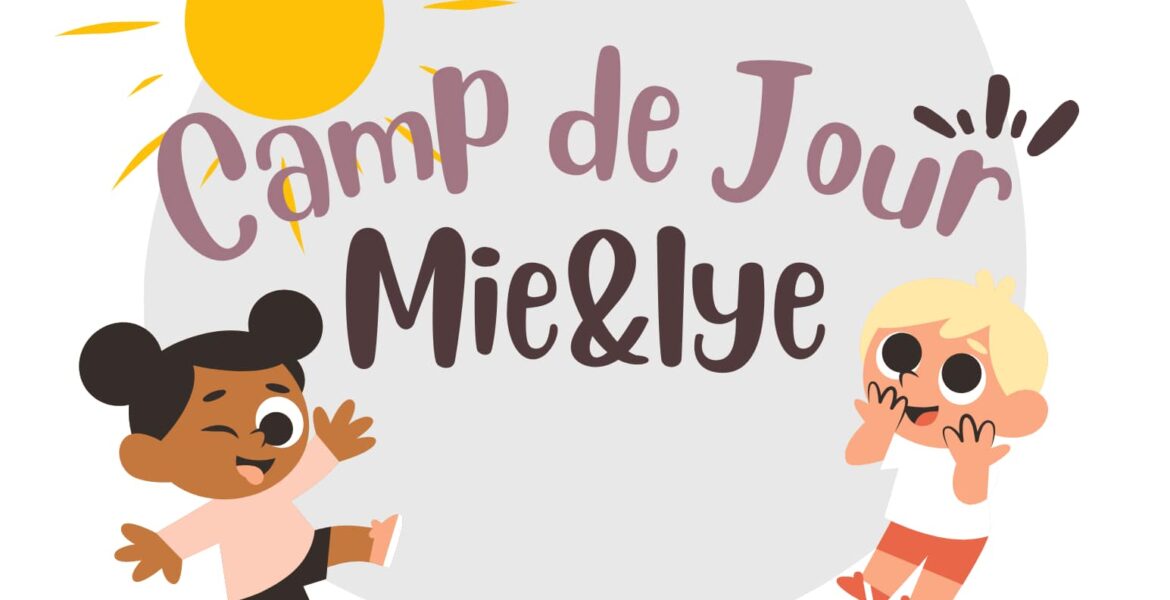 Camps de jour - L’été 2026 se prépare chez Mie&Lye!